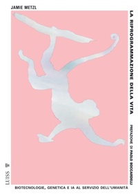Bild: La riprogrammazione della vita - Luiss University Press