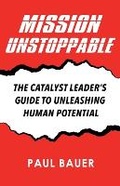 Cover: Mission Unstoppable - Paul Bauer