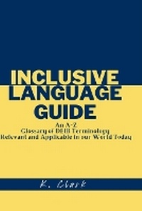 Enlarge image Cover: Inclusive Language Guide - C.A.R.E. Culture and Relationship Experts