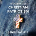 Cover: In Defense of Christian Patriotism - HarperCollins
