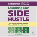 Cover: Launching Your Side Hustle - Ascent Audio