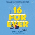 Cover: 16 Forever - HarperCollins Christian