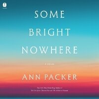 Enlarge image Cover: Some Bright Nowhere - HarperAudio