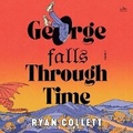 Cover: George Falls Through Time - HarperCollins Christian