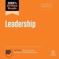 Cover: Hbr's 10 Must Reads on Leadership, Updated and Expanded (Featuring Begin with Trust by Frances X. Frei and Anne Morriss) - Ascent Audio
