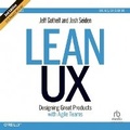 Cover: Lean Ux: Designing Great Products with Agile Teams [Second Edition] - Ascent Audio
