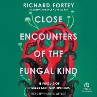 Enlarge image Cover: Close Encounters of the Fungal Kind - Tantor