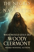 Cover: The Negro from Nazareth - Woody R. Clermont