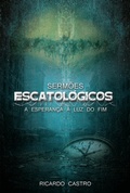 Cover: Serm&otilde;es Escatol&oacute;gicos - Clube de Autores