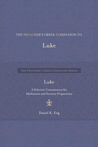 Enlarge image Cover: The Preacher's Greek Companion to Luke - Hendrickson Publishers
