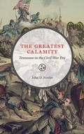Bild: The Greatest Calamity - University of Tennessee Press