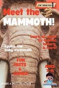 Cover: Meet the Mammoth! - Pettyfeather Publishing