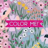 Enlarge image Cover: Color Me! Floral Cover - Keepsake Coloring Books Compact Edition: Gardens, Springtime, Blooms with Inspirational Quotes 7x7 Inches Portable Coloring Book for Adults & All Ages - New Seasons