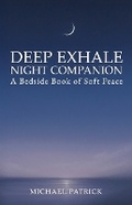 Cover: Deep Exhale Night Companion - Michael Patrick Studio