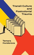 Cover: Transit Culture and Postcolonical Trauma - Academic Studies Press