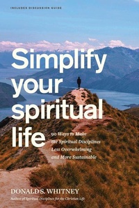 Enlarge image Cover: Simplify Your Spiritual Life - NavPress Publishing Group
