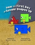 Cover: How the First Day of School Shapes Up - David E. Young