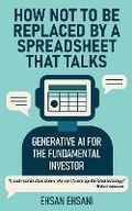 Cover: How Not to Be Replaced by a Spreadsheet That Talks - Northlight Editions
