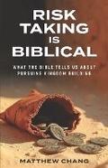 Cover: Risk-Taking Is Biblical - Chang Robotics