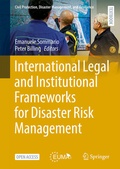 Cover: International Legal and Institutional Frameworks for Disaster Risk Management - Springer