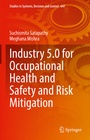 Cover: Industry 5.0 for Occupational Health and Safety and Risk Mitigation - Springer