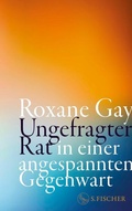Cover: Ungefragter Rat in einer angespannten Gegenwart - S. Fischer