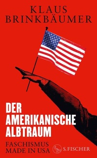 Enlarge image Cover: Der amerikanische Albtraum - S. Fischer