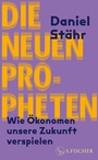 Cover: Die neuen Propheten - S. Fischer