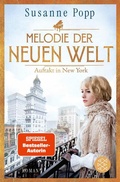 Cover: Melodie der neuen Welt - Auftakt in New York - S. Fischer