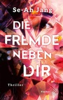 Bild: Die Fremde neben dir - S. Fischer