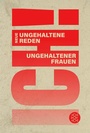 Cover: ICH! Neue ungehaltene Reden ungehaltener Frauen - S. Fischer