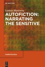 Cover: Autofiction: Narrating the Sensitive - De Gruyter