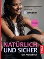 Cover: Natürlich und sicher - Das Praxisbuch - TRIAS