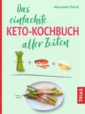 Cover: Das einfachste Keto-Kochbuch aller Zeiten - TRIAS