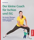 Cover: Der kleine Coach f&uuml;r Ischias und ISG - TRIAS
