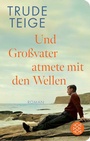 Bild: Und Großvater atmete mit den Wellen - Fischer Taschenbuch