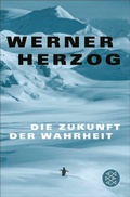 Cover: Die Zukunft der Wahrheit - Fischer Taschenbuch