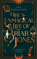 Cover: The Unmagical Life of Briar Jones - FISCHER Tor