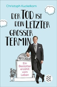 Enlarge image Cover: »Der Tod ist dein letzter großer Termin« - Fischer Taschenbuch