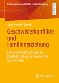 Cover: Geschwisterkonflikte und Familienerziehung - Springer VS