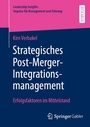 Cover: Strategisches Post-Merger-Integrationsmanagement - Springer Gabler