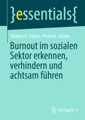 Cover: Burnout im sozialen Sektor erkennen, verhindern und achtsam f&uuml;hren - Springer VS