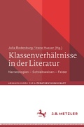 Cover: Klassenverh&auml;ltnisse in der Literatur - J.B. Metzler