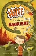 Cover: Hilfe, zu viele Saurier! - FISCHER Sauerl&auml;nder