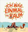 Cover: Ich war einmal ein Baum - FISCHER Sauerl&auml;nder