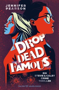 Enlarge image Cover: Drop Dead Famous - FISCHER Sauerländer