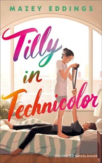 Enlarge image Cover: Tilly in Technicolor - FISCHER Sauerländer