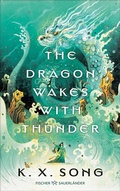Cover: The Dragon Wakes With Thunder - FISCHER Sauerl&auml;nder