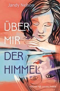 Cover: &Uuml;ber mir der Himmel - FISCHER Sauerl&auml;nder