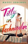 Cover: Tilly in Technicolor - FISCHER Sauerländer